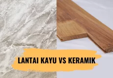 Lantai Kayu vs Lantai Keramik